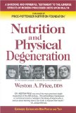 Nutrition and physical degeneration