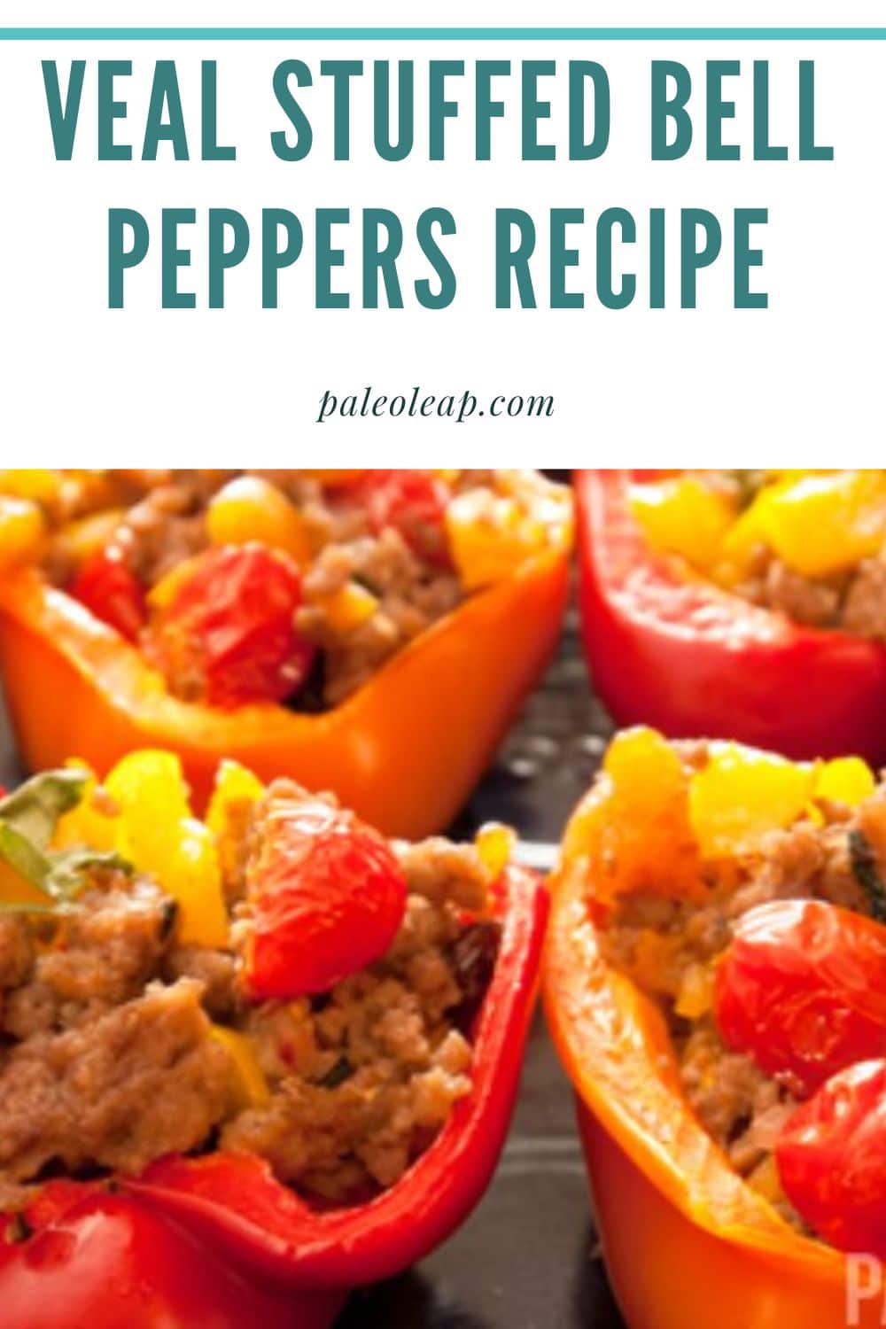 Veal Stuffed Bell Peppers Recipe | Paleo Leap