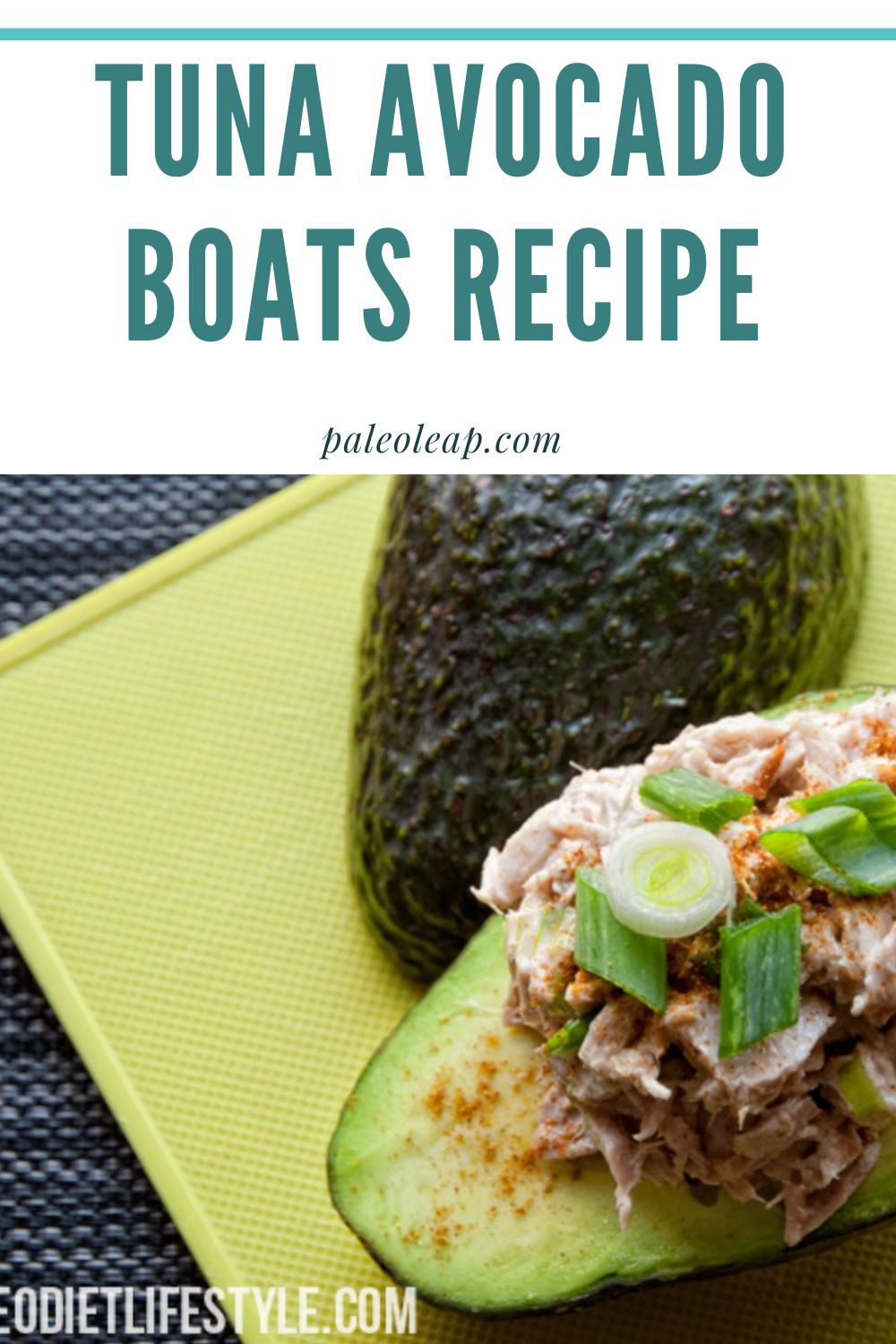 Tuna Avocado Boats Recipe Paleo Leap