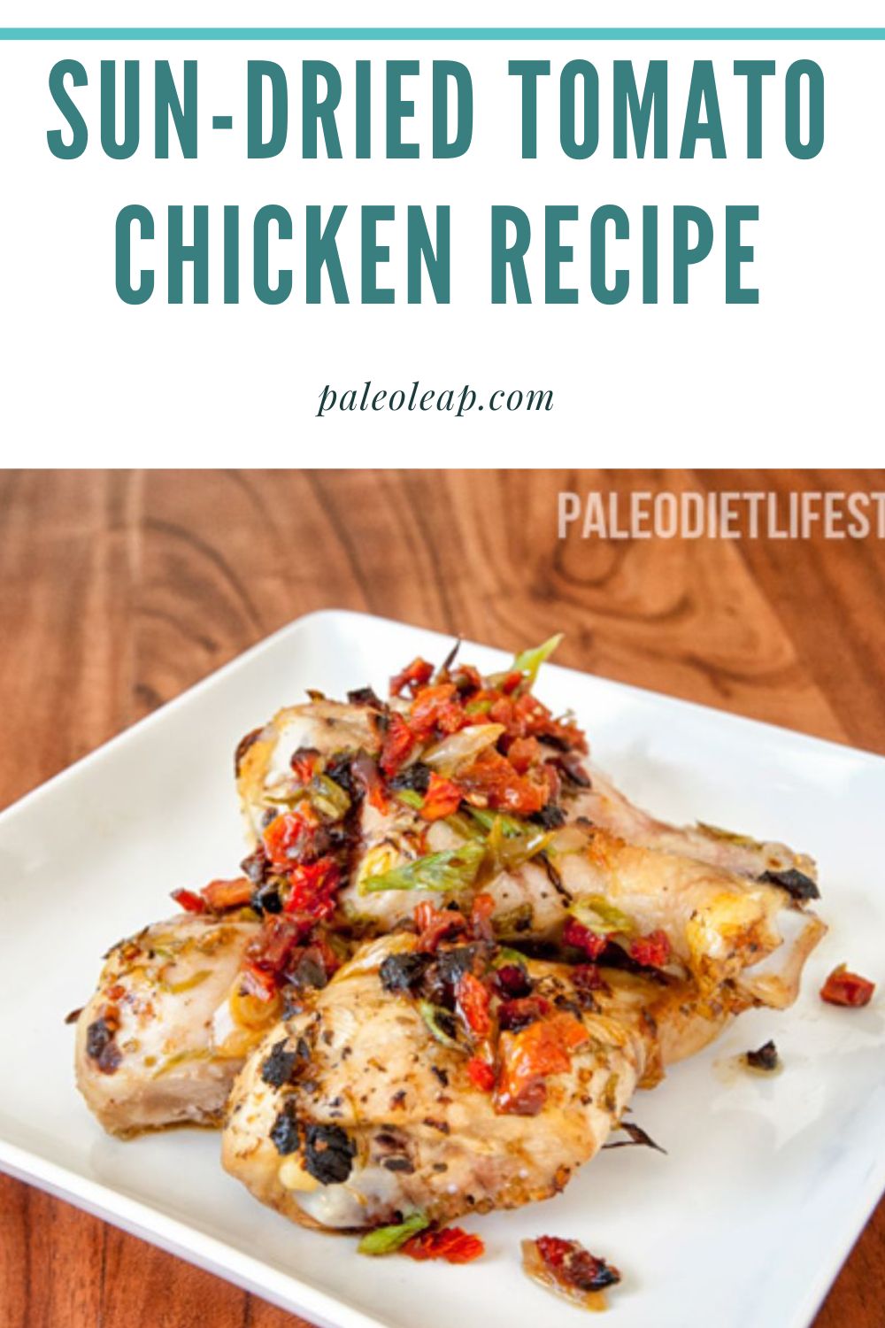 Sundried Tomato Chicken Recipe Paleo Leap