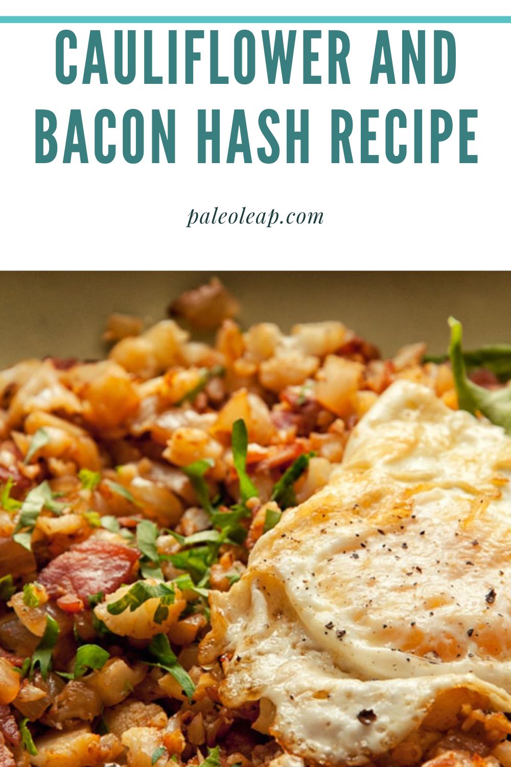 Cauliflower and Bacon Hash Recipe Paleo Leap