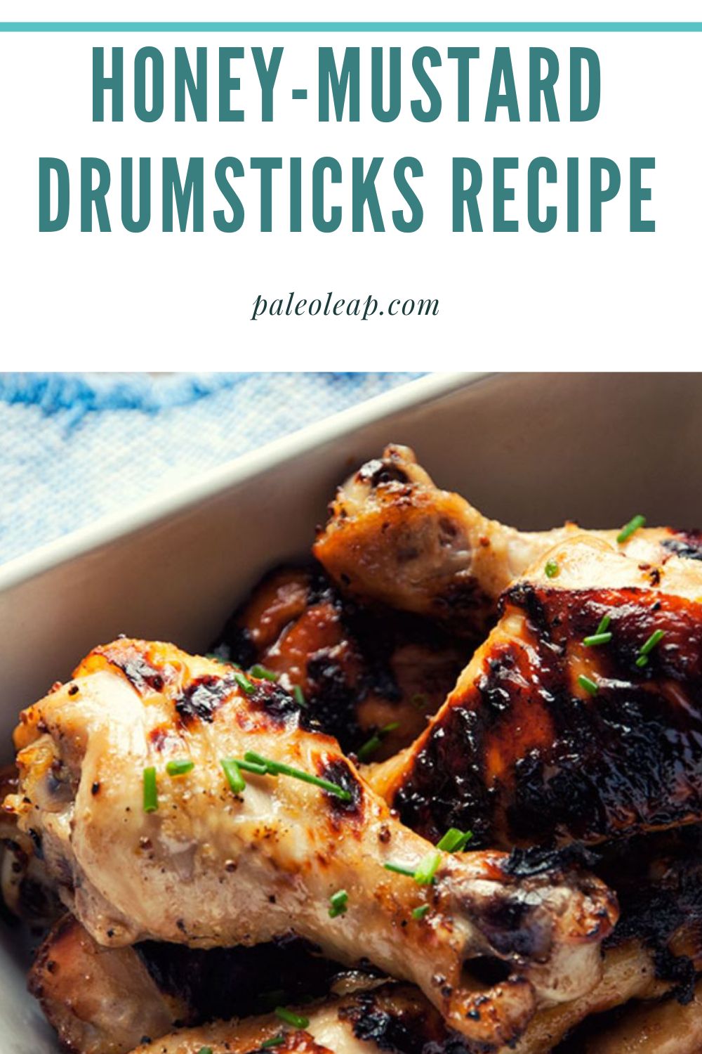 HoneyMustard Drumsticks Recipe Paleo Leap