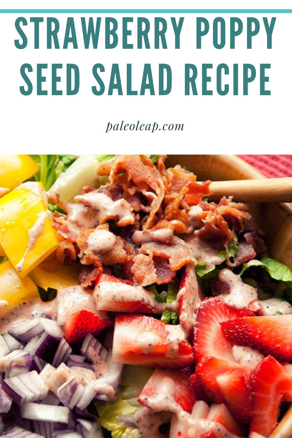 Strawberry Poppy Seed Salad Recipe Paleo Leap
