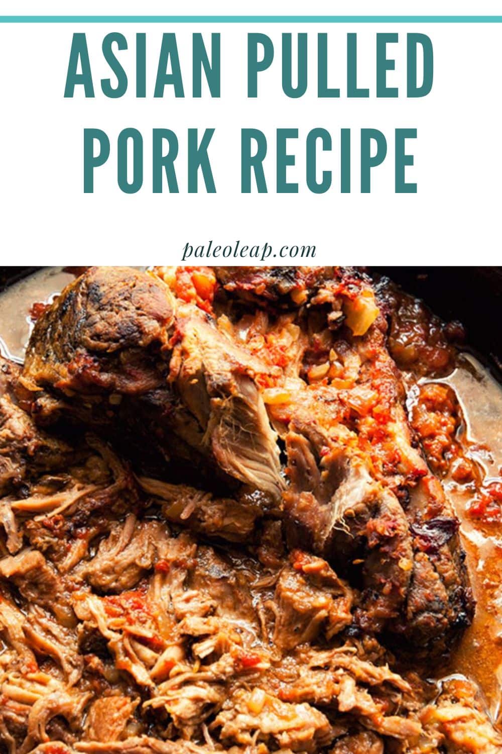 Asian Pulled Pork Recipe | Paleo Leap