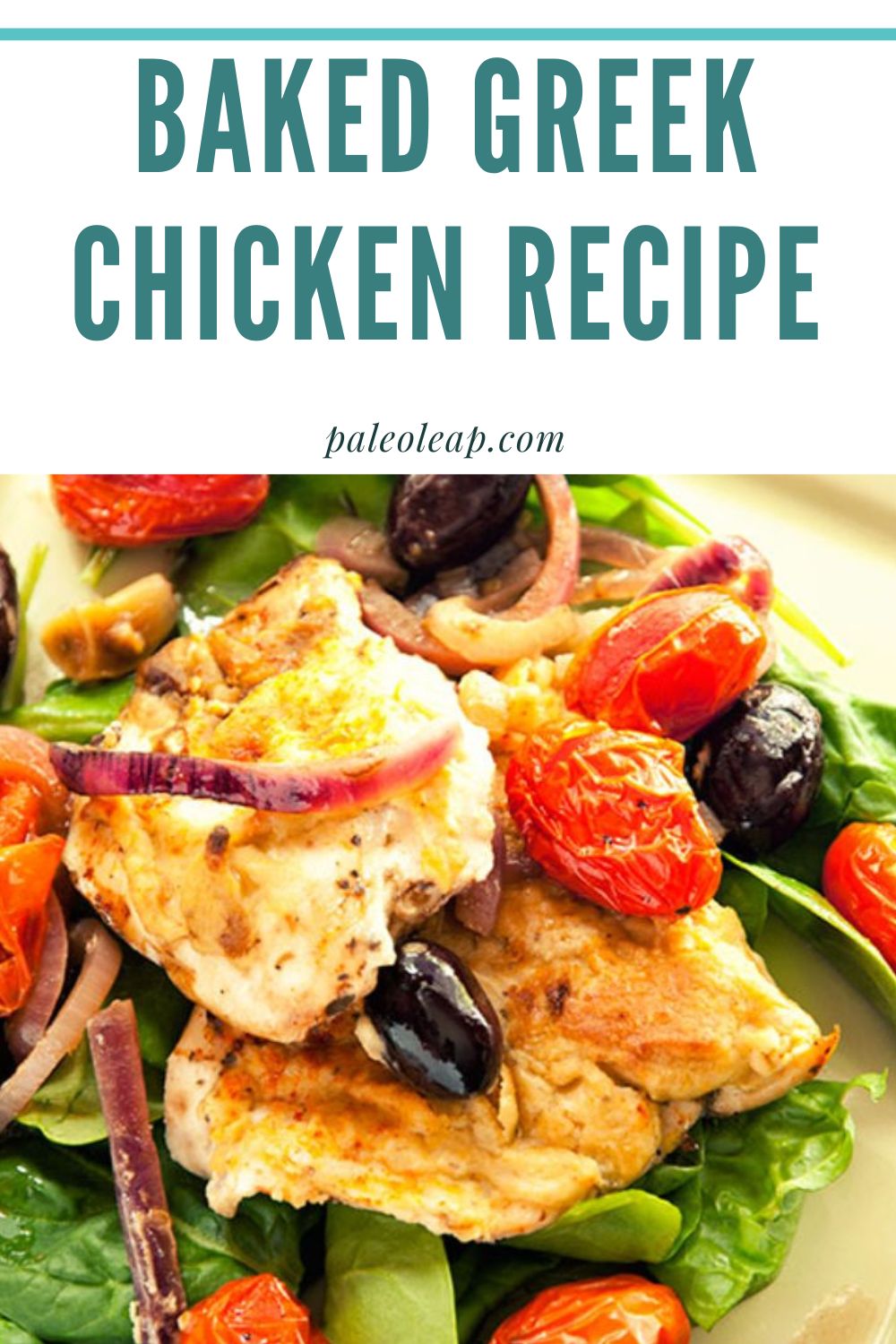Baked Greek Chicken Recipe | Paleo Leap