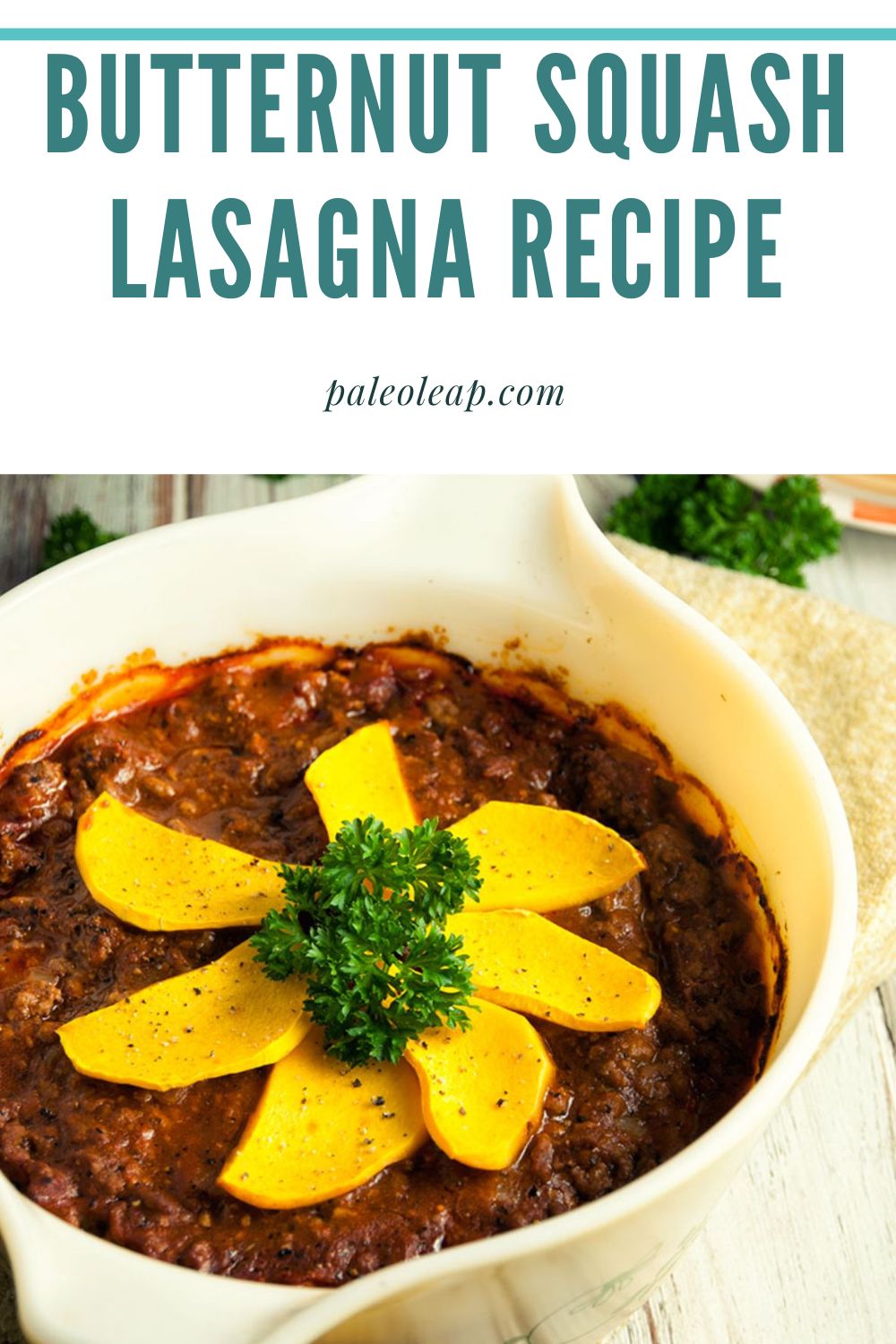 Butternut Squash Lasagna Recipe | Paleo Leap