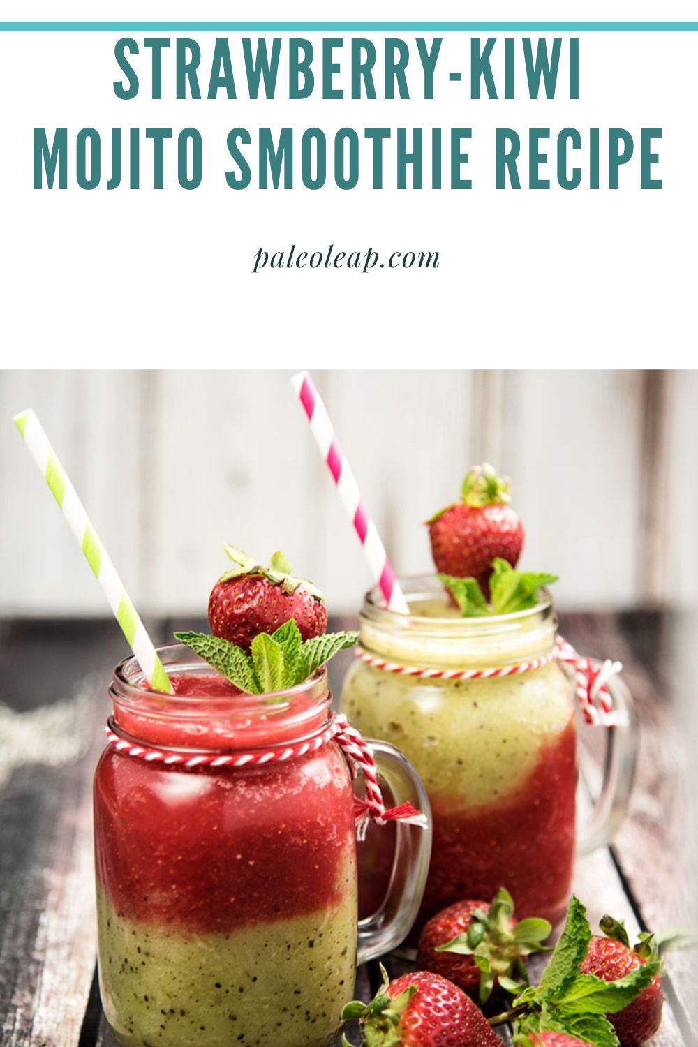 StrawberryKiwi Mojito Smoothie Recipe Paleo Leap