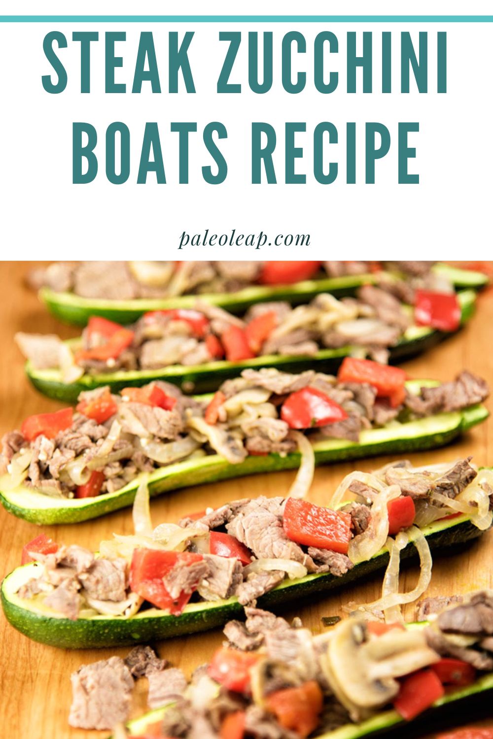 Steak Zucchini Boats Recipe Paleo Leap