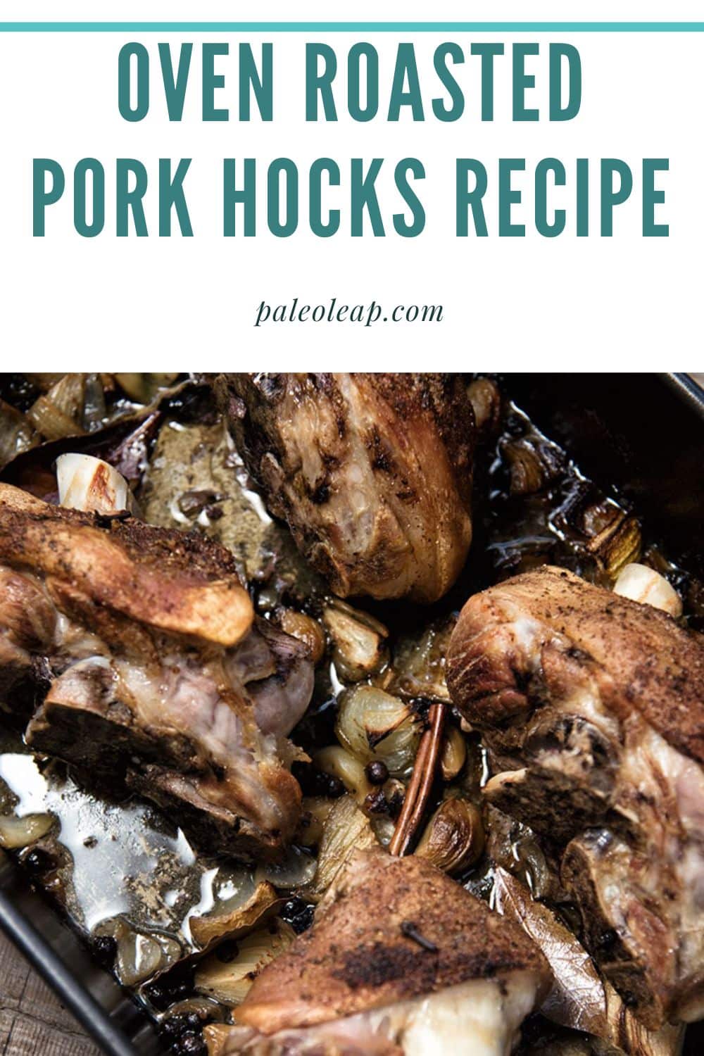 Oven Roasted Pork Hocks Recipe Paleo Leap
