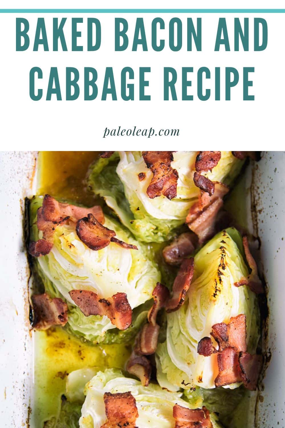 Baked Bacon And Cabbage Recipe Paleo Leap