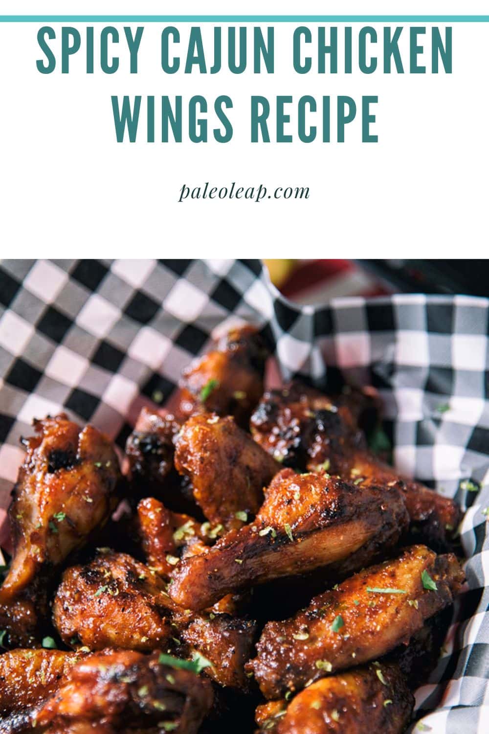 Spicy Cajun Chicken Wings Recipe | Paleo Leap