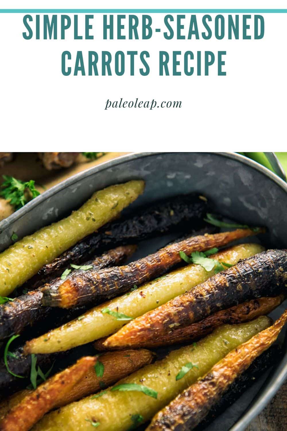 Simple HerbSeasoned Carrots Recipe Paleo Leap