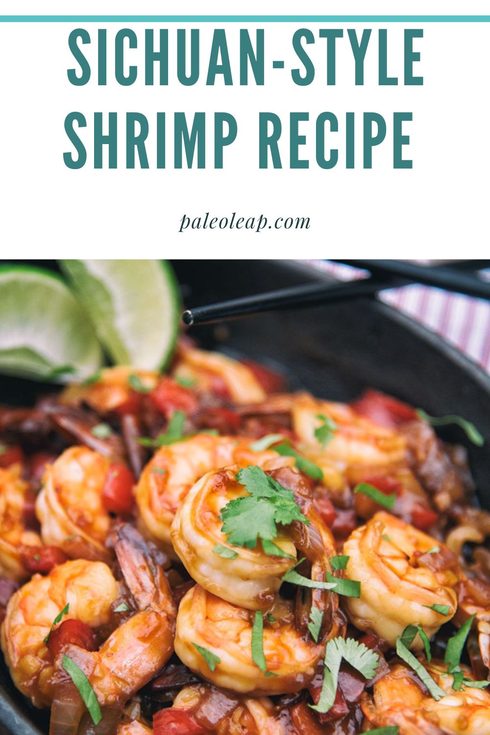 Sichuan-Style Shrimp Recipe | Paleo Leap