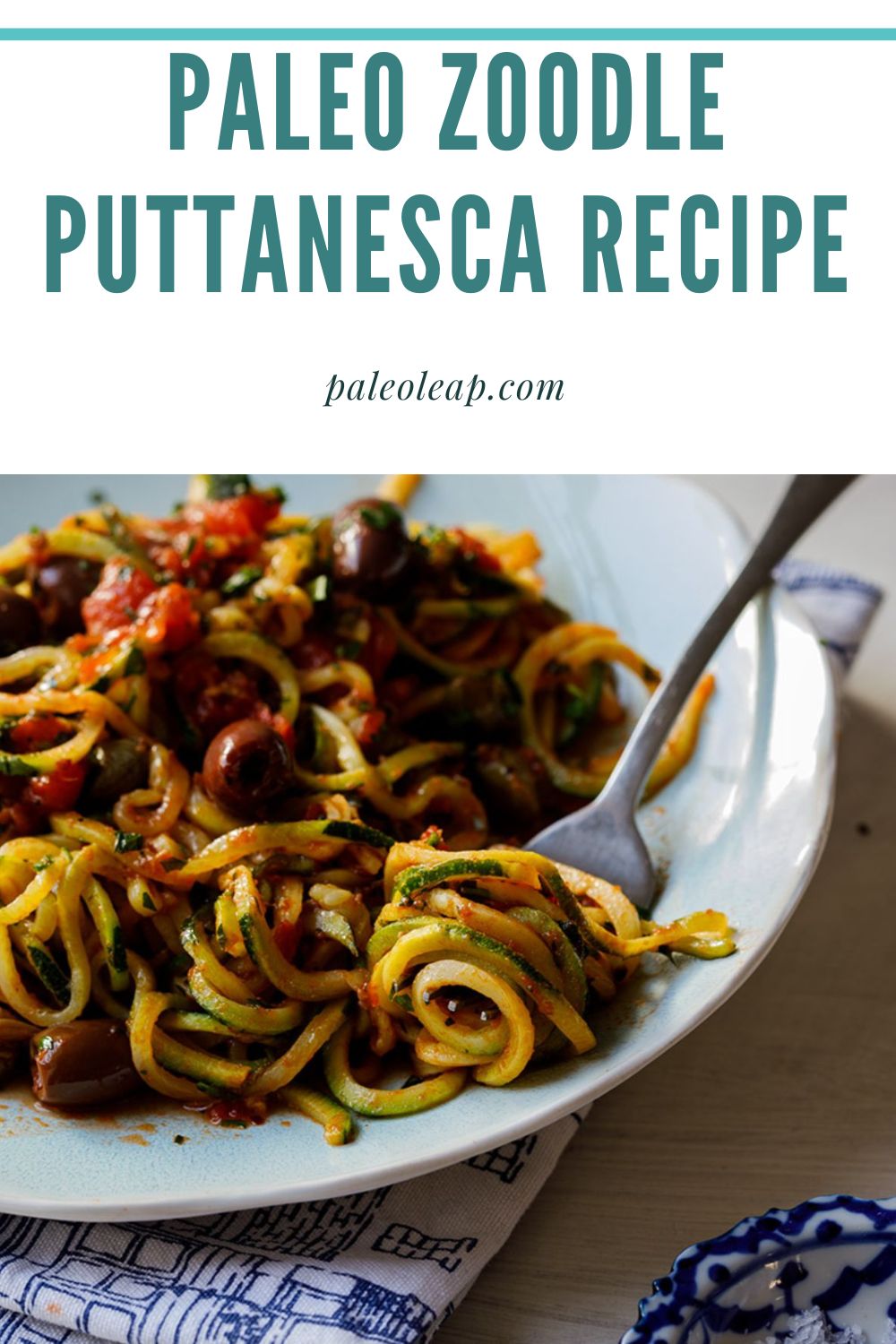 Paleo Zoodle Puttanesca Recipe Paleo Leap