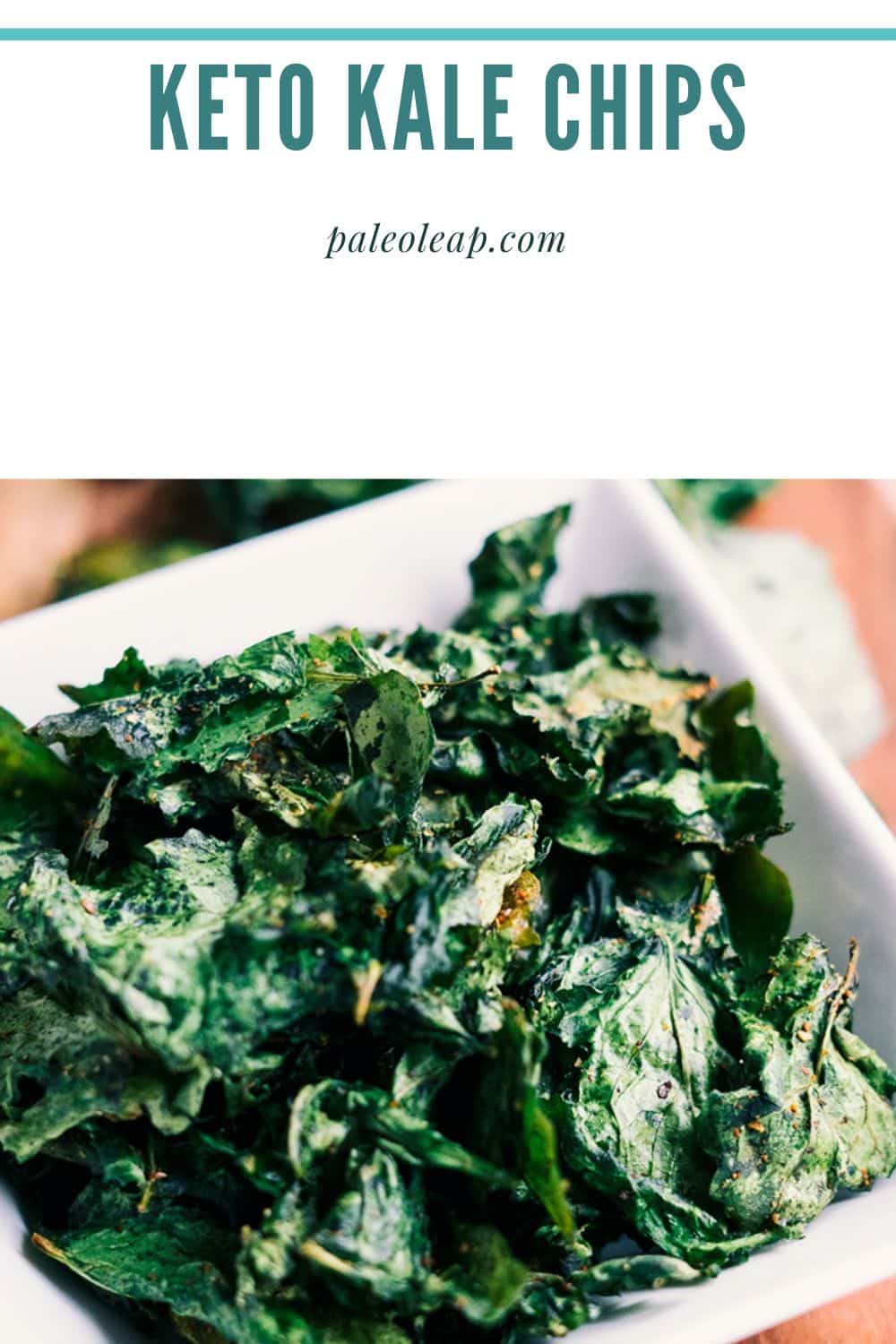 Keto Kale Chips Recipe Paleo Leap