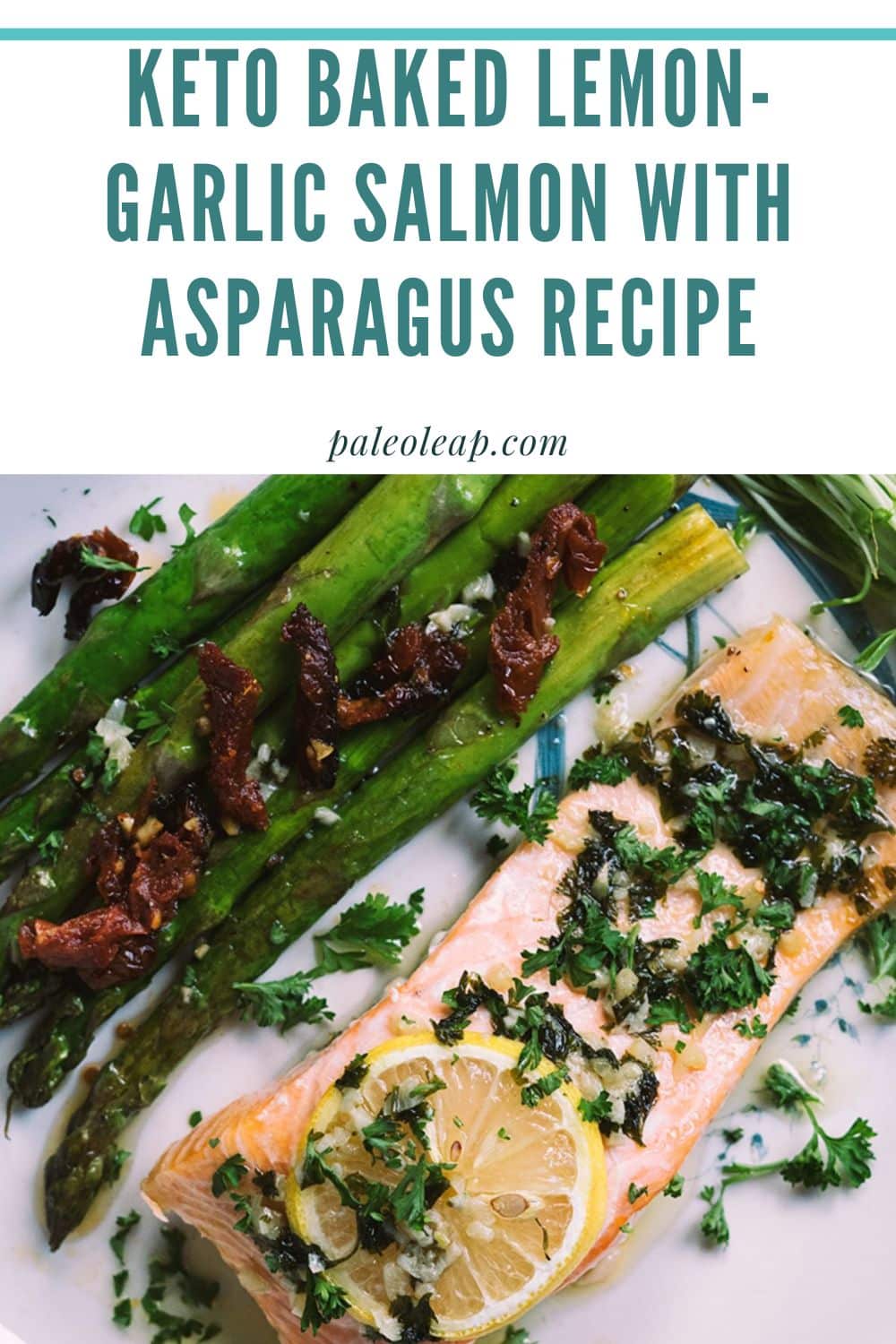 Keto Baked Lemon-Garlic Salmon with Asparagus Recipe | Paleo Leap