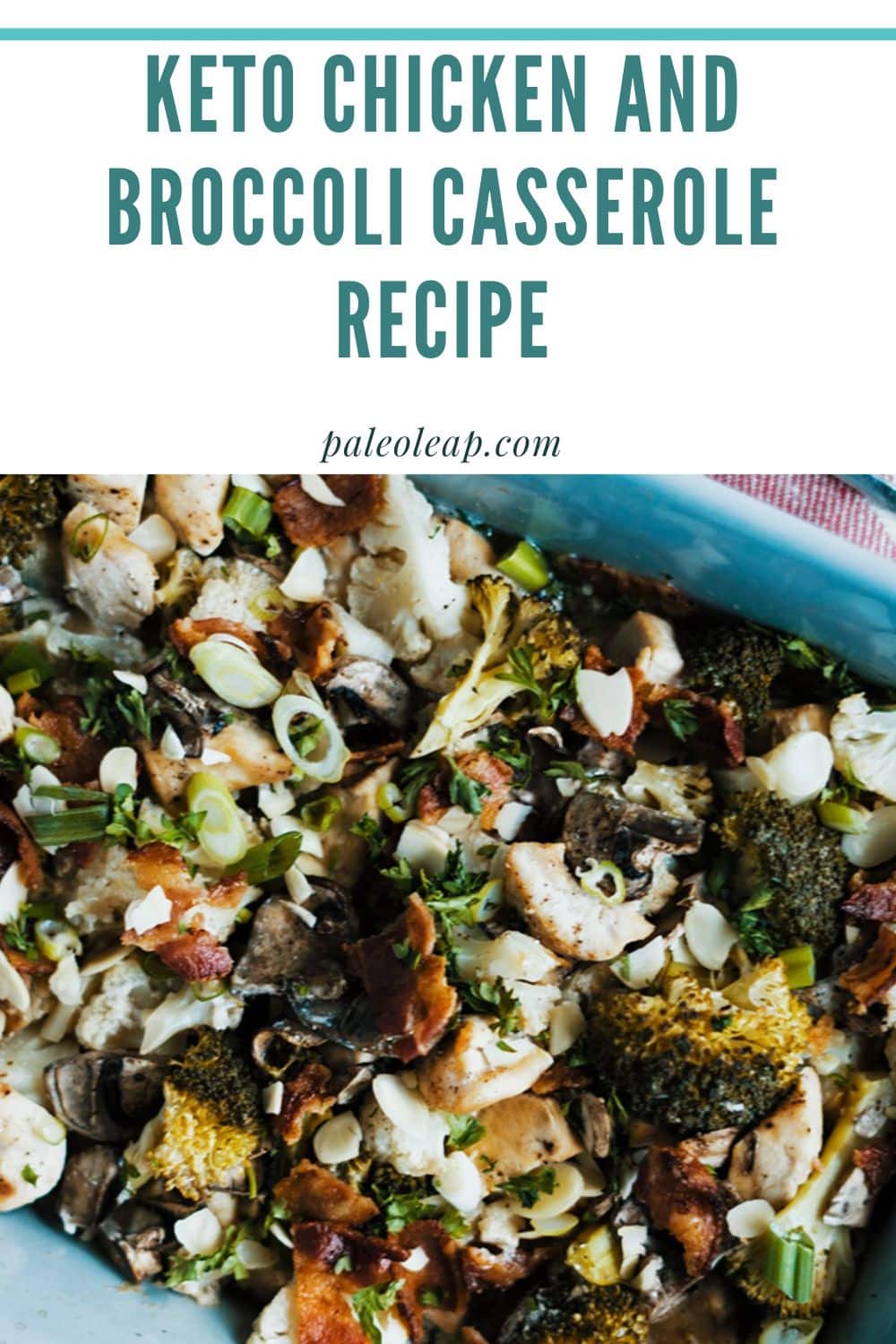 Chicken and Broccoli Casserole Recipe | Paleo Leap