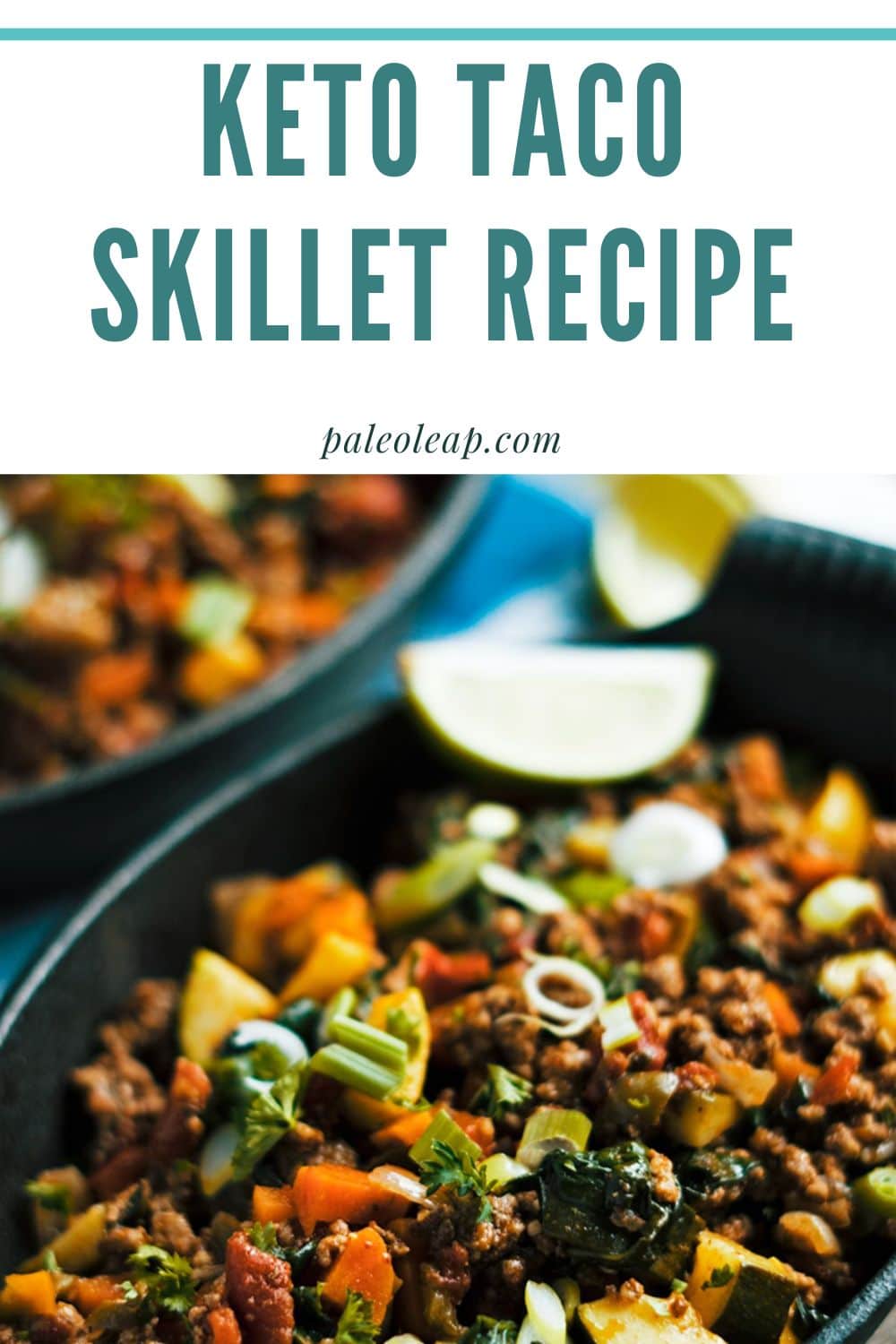 Keto Taco Skillet Recipe Paleo Leap 2821