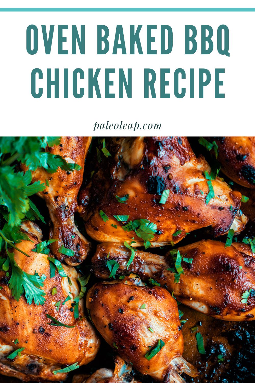Oven Baked BBQ Chicken Recipe | Paleo Leap