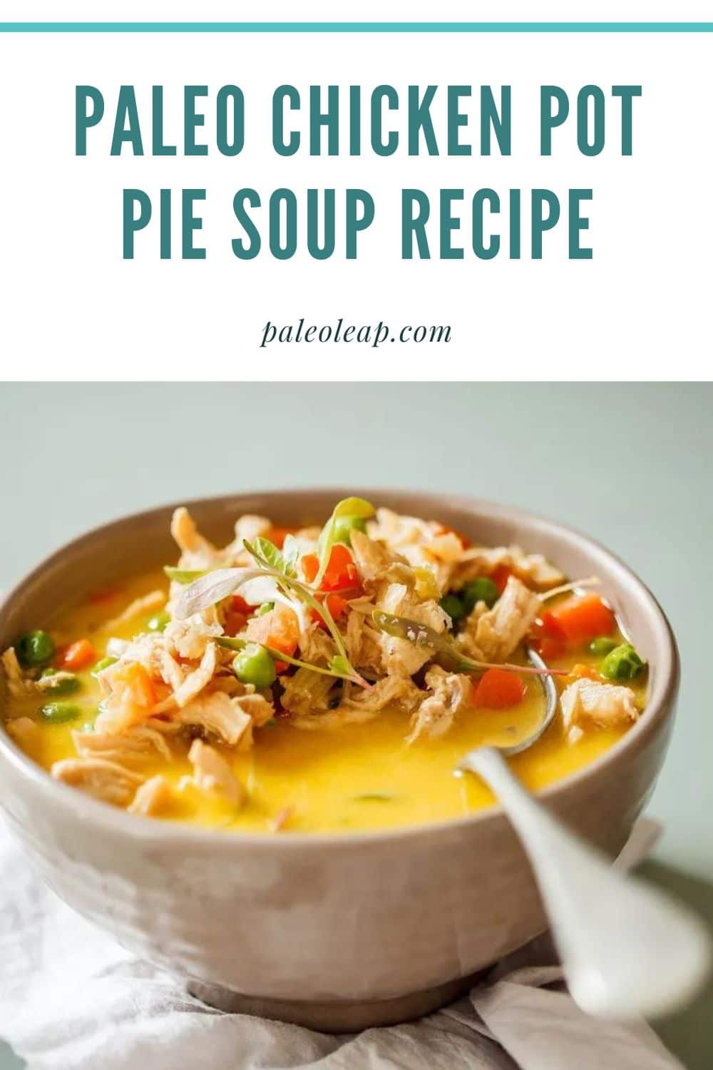 Paleo Chicken Pot Pie Soup Recipe | Paleo Leap