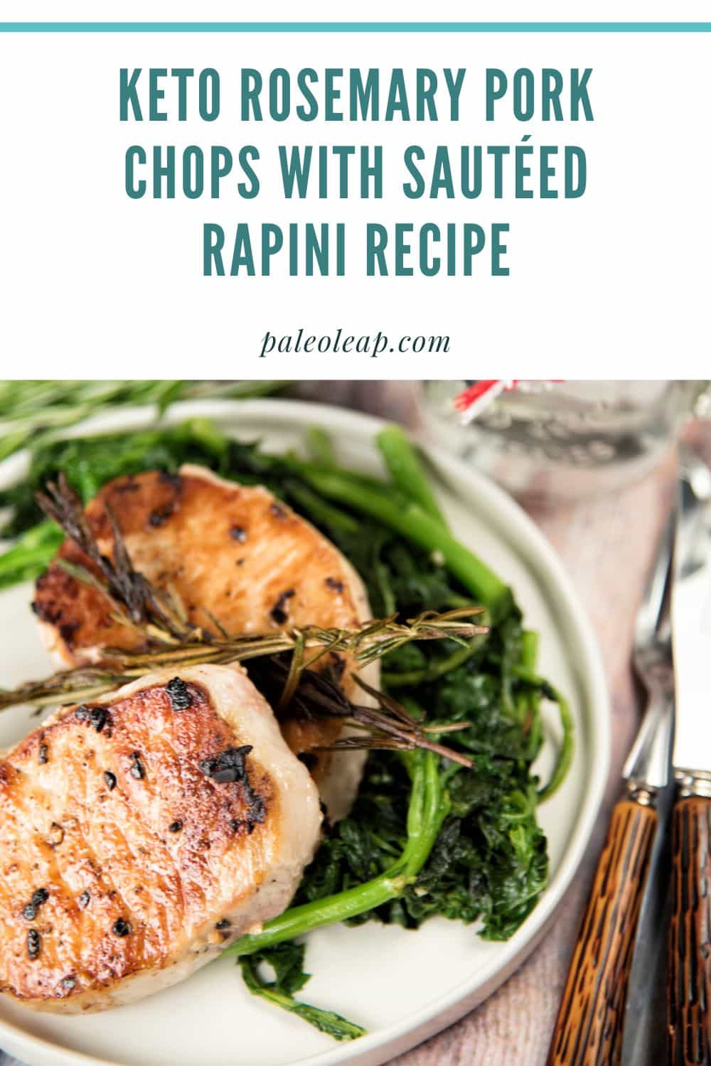 Keto Rosemary Pork Chops with Sautéed Rapini Recipe | Paleo Leap