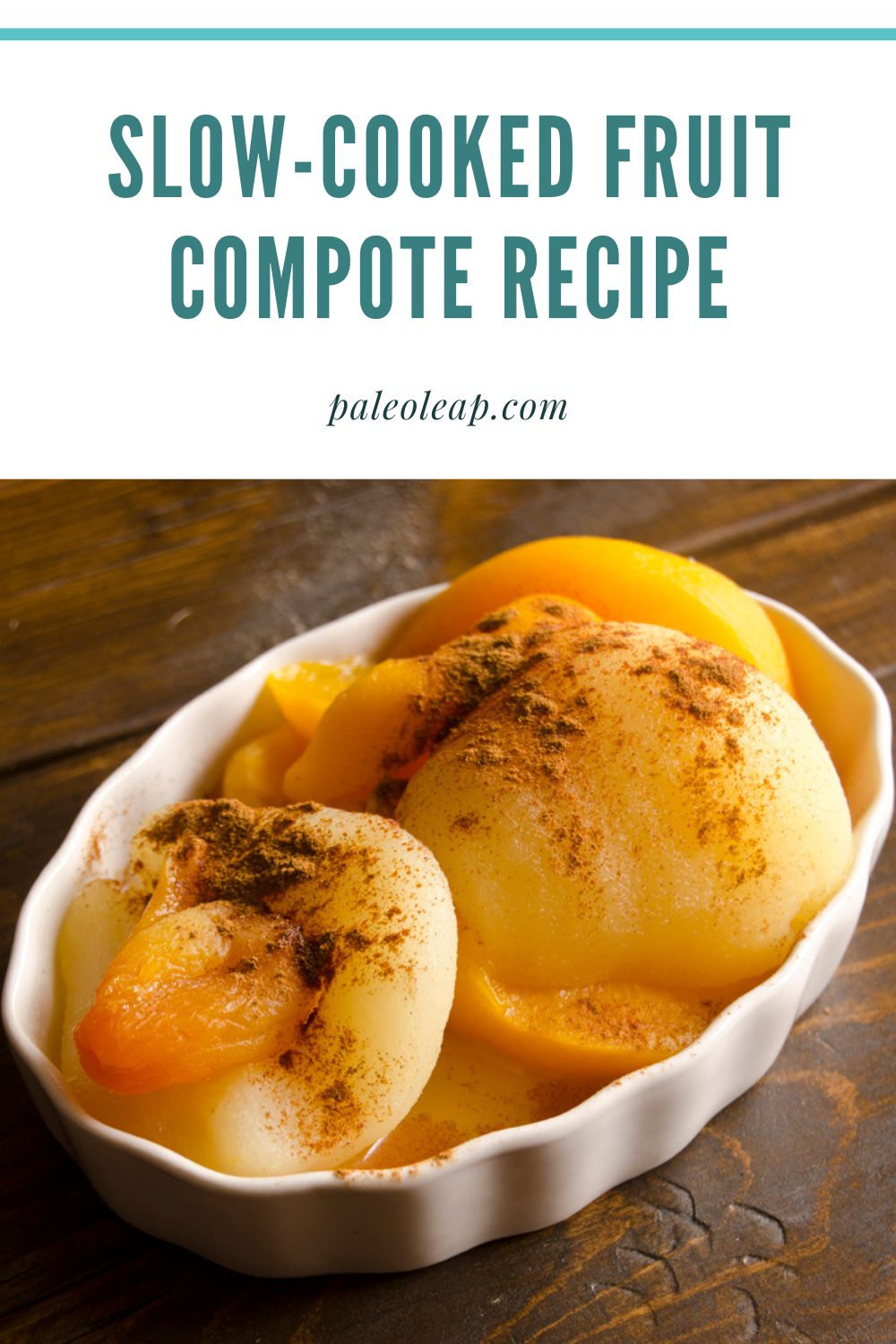 SlowCooked Fruit Compote Recipe Paleo Leap