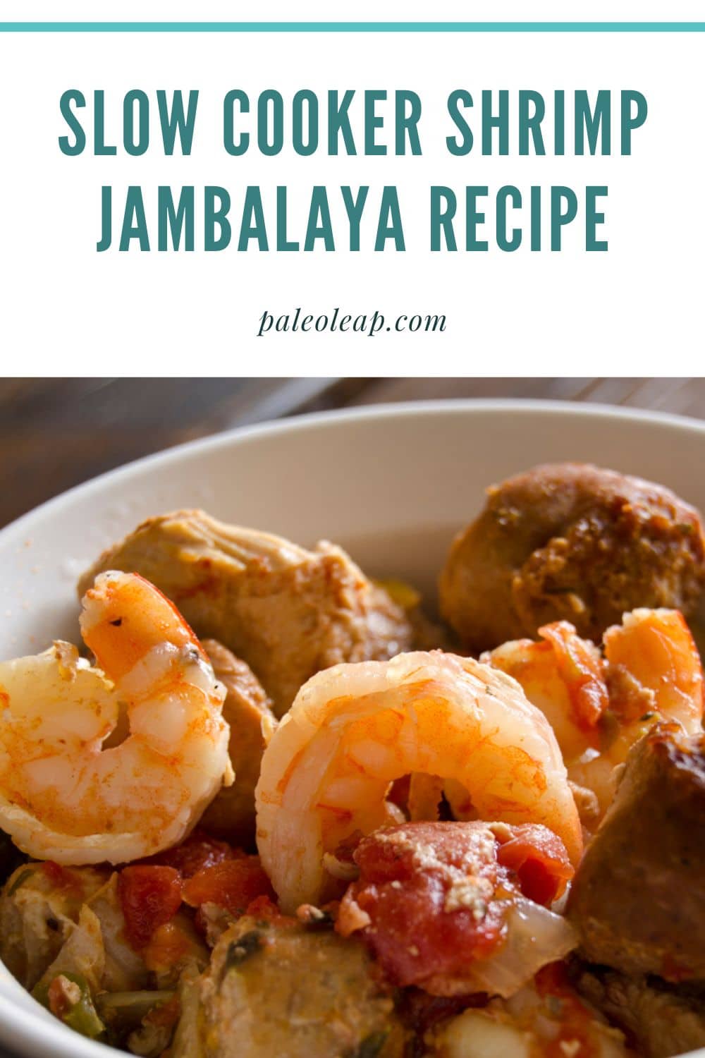 Slow Cooker Shrimp Jambalaya Recipe Paleo Leap