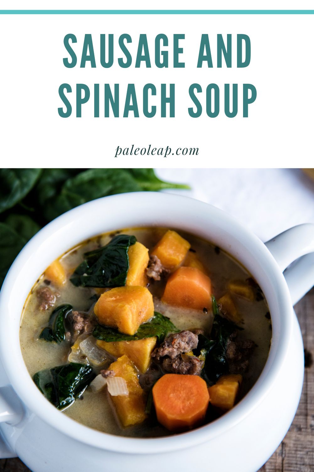 Sausage And Spinach Soup Recipe | Paleo Leap