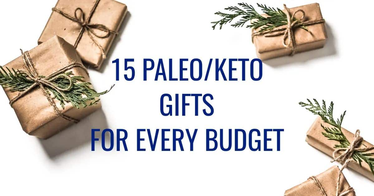 15 Paleo/Keto Gifts for Every Budget