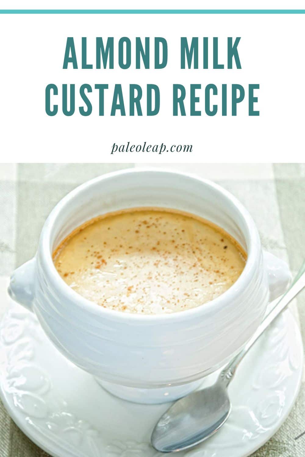 Almond Milk Custard Recipe Paleo Leap