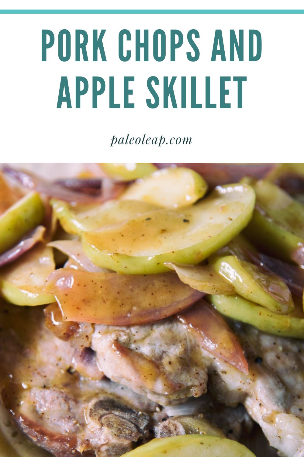 Pork Chops And Apple Skillet Recipe | Paleo Leap