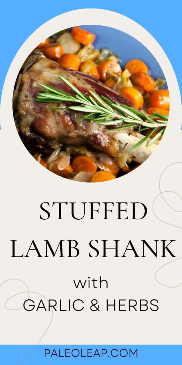 Garlic and Herb Stuffed Lamb Shanks Paleo Leap