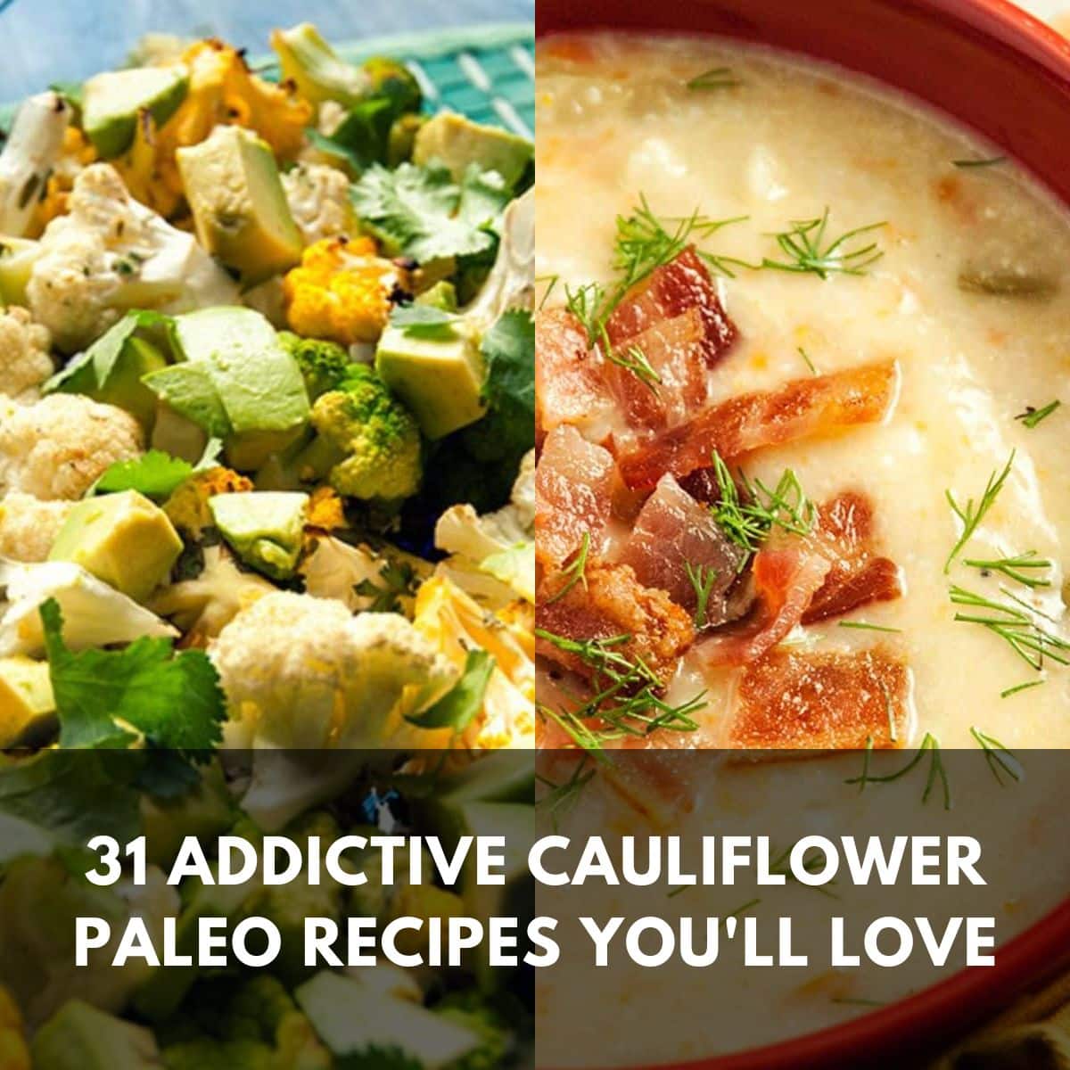 31 addictive cauliflower paleo recipes youll love main
