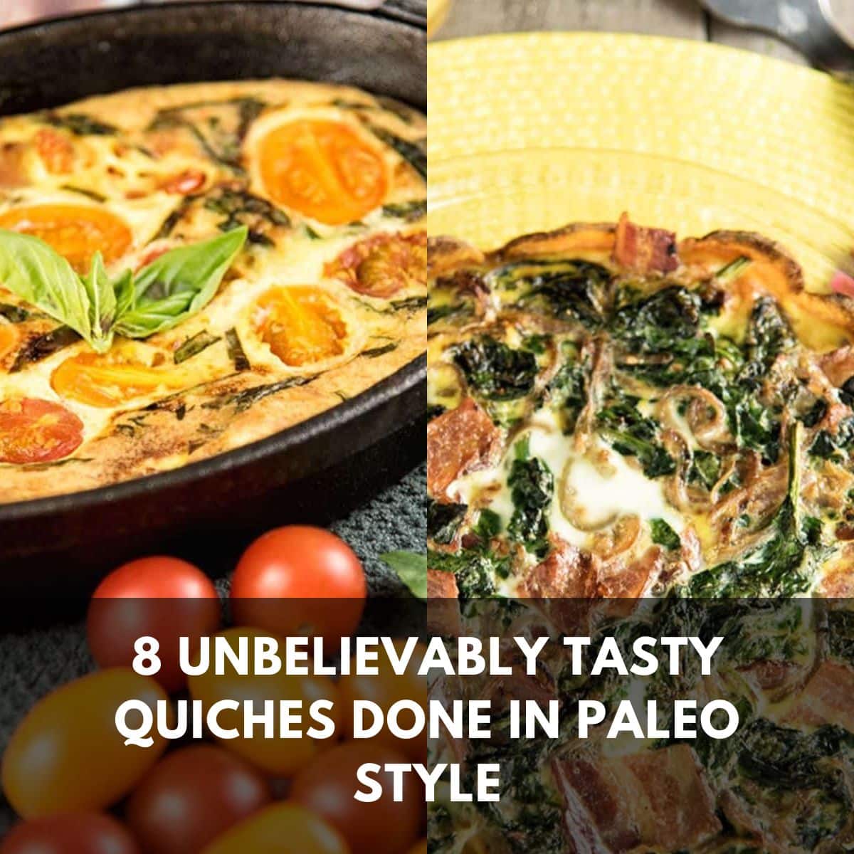 8 unbelievably tasty quiches done in paleo style main