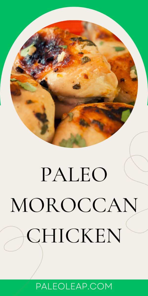 Paleo Moroccan Chicken Paleo Leap
