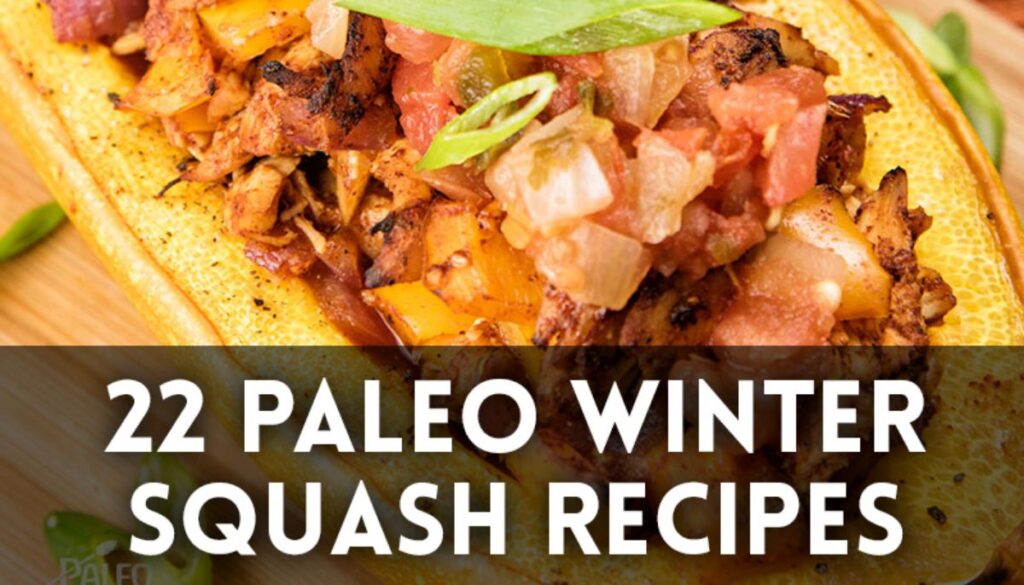 22 Paleo Winter Squash Recipes Paleo Leap