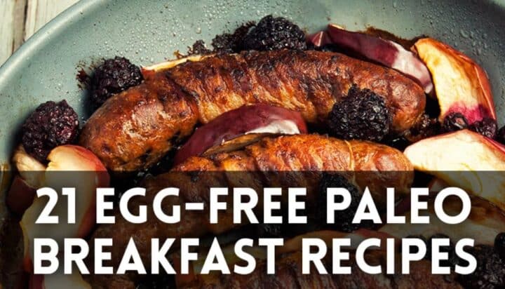 21 Egg-Free Paleo Breakfast Recipes | Paleo Leap
