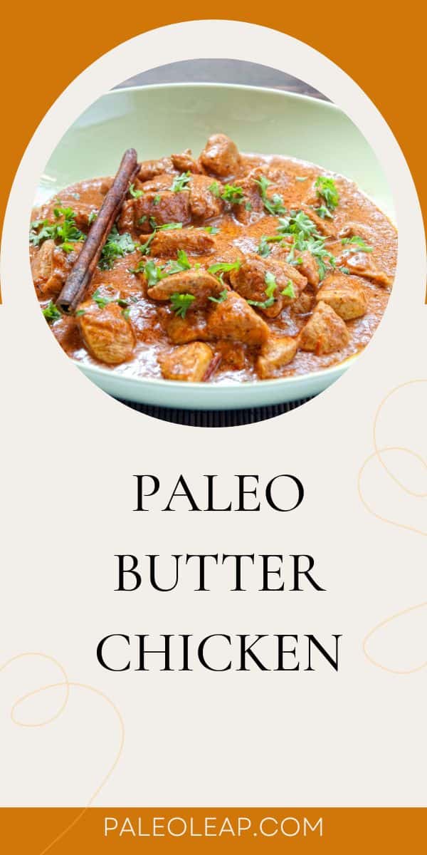 Butter Chicken Recipe (Paleo & Keto) Paleo Leap