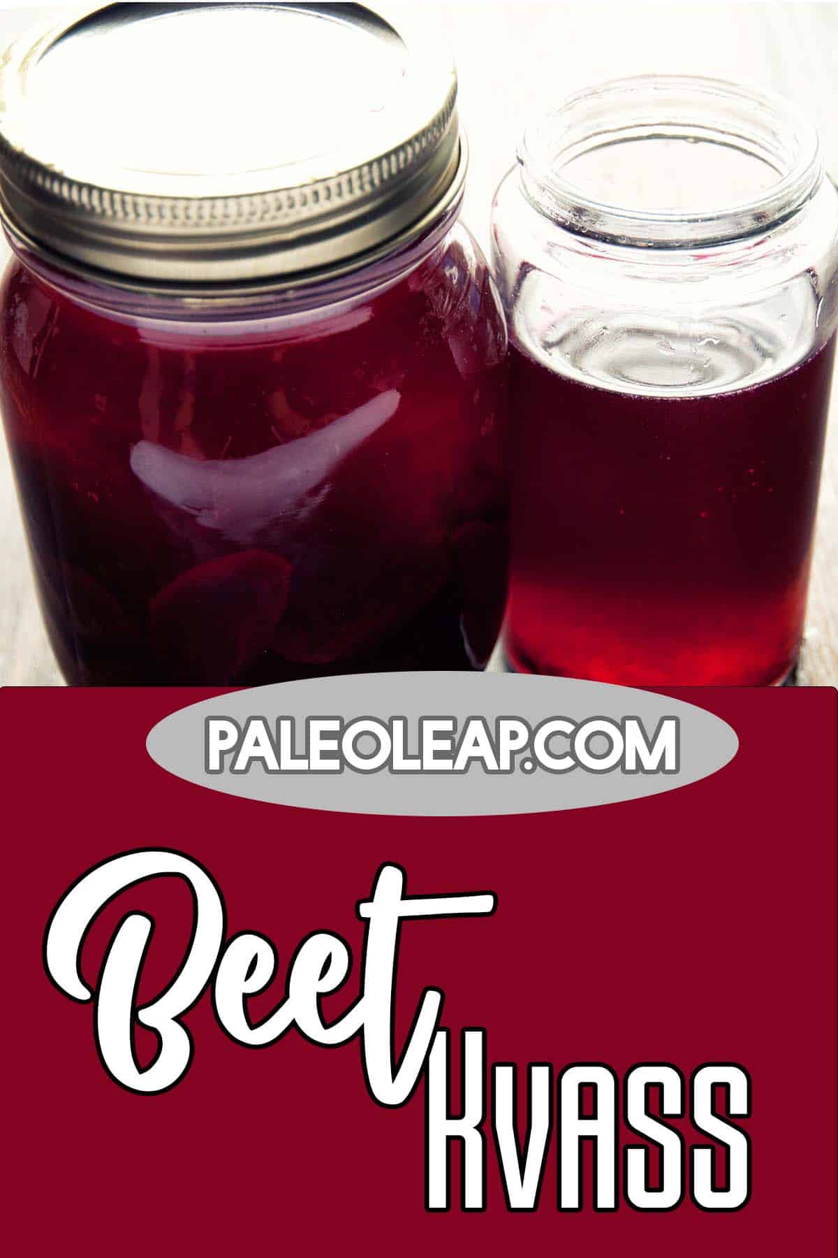 Beet Kvass | Paleo Leap