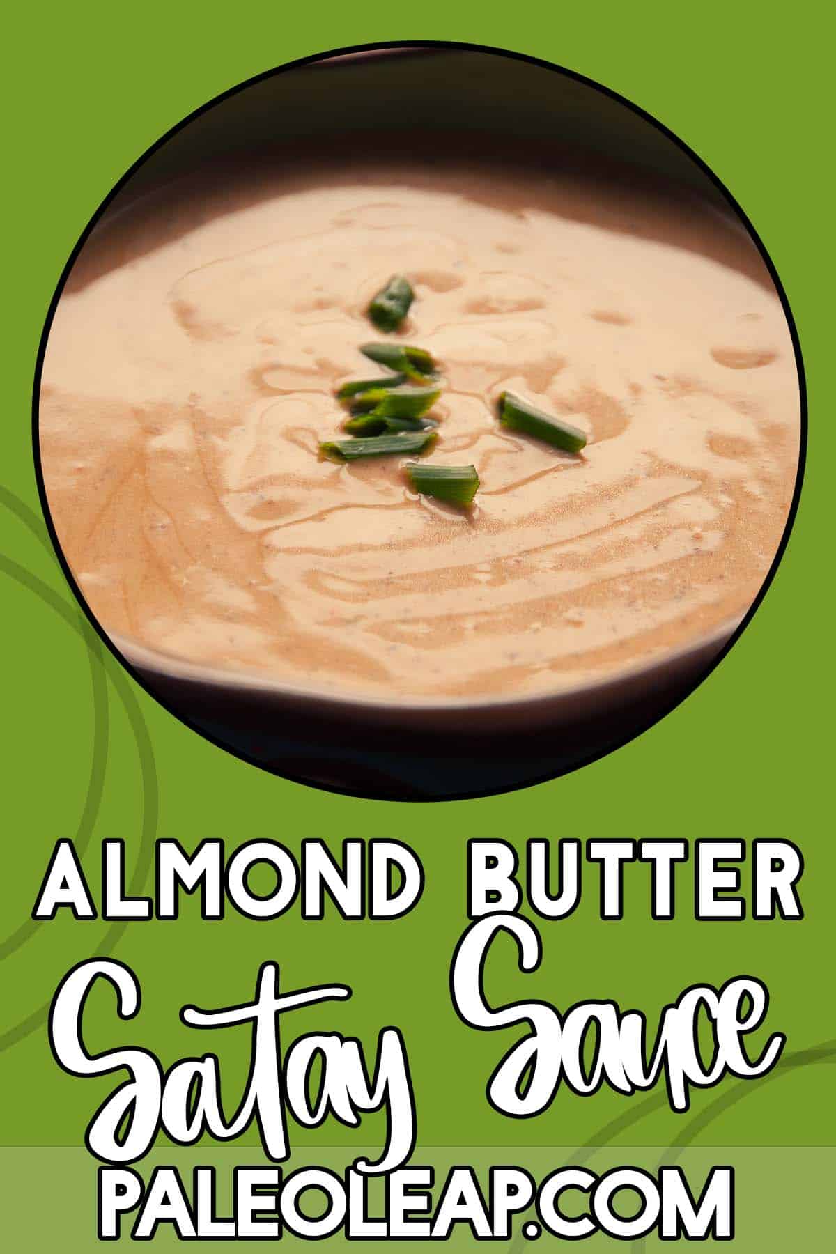 Almond Butter Satay Sauce Paleo Leap