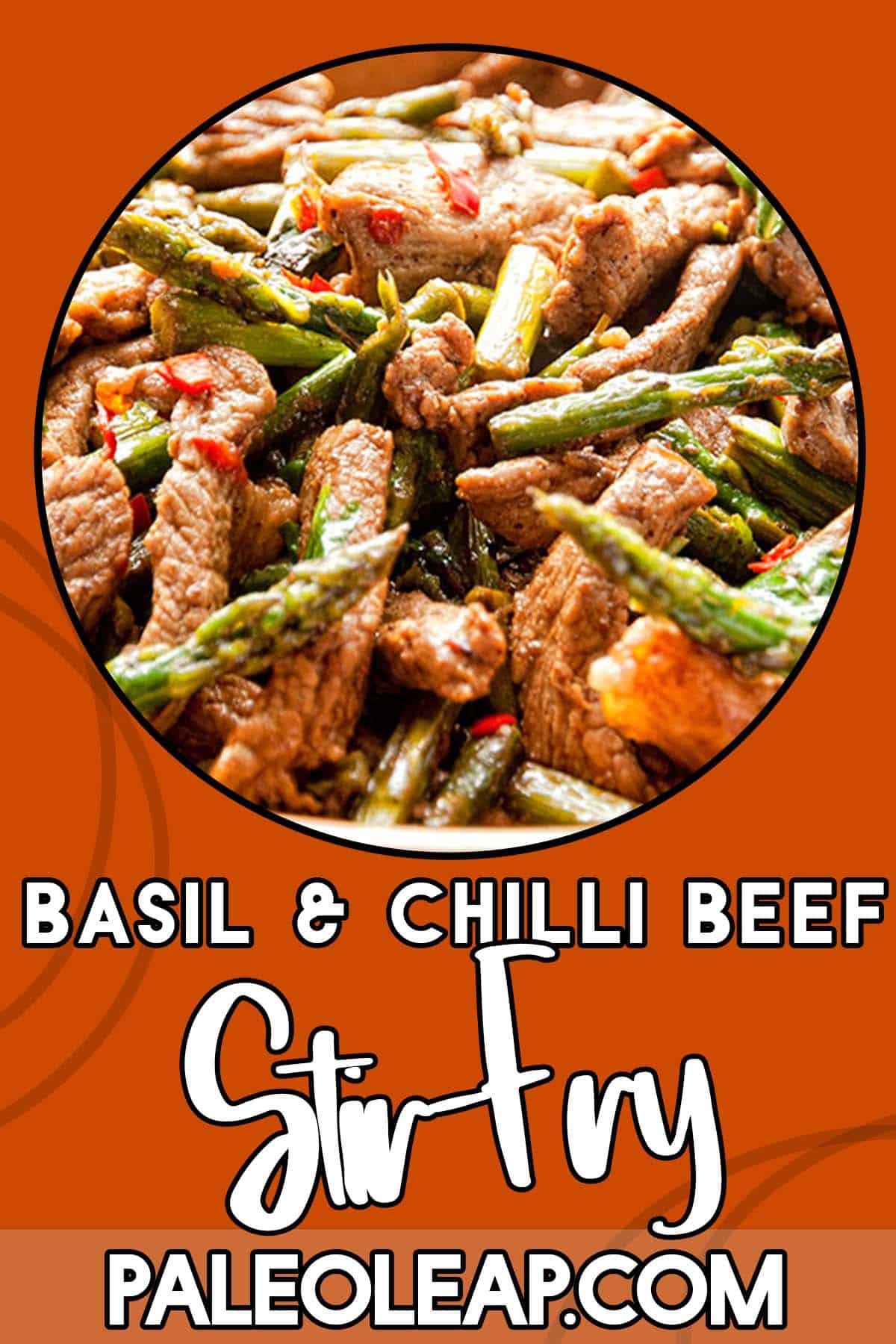Basil and Chili Beef Stir-Fry | Paleo Leap